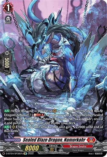 Sealed Blaze Dragon, Namorkahr