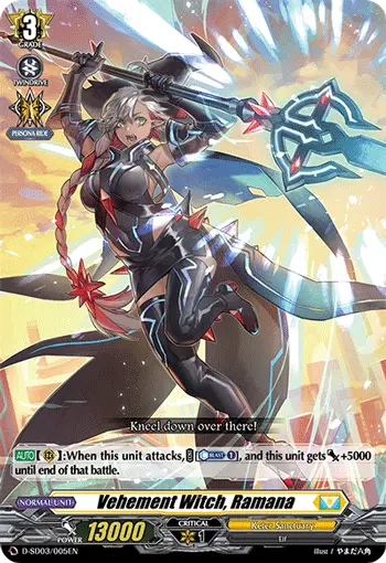 Vehement Witch, Ramana