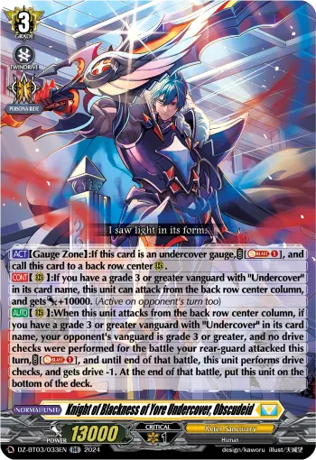 Knight of Blackness of Yore Undercover, Obscudeid