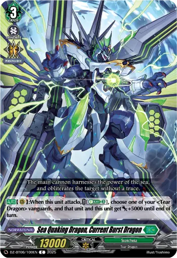 Sea Quaking Dragon, Current Burst Dragon