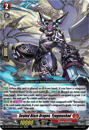 Sealed Blaze Dragon, Yyugmashad