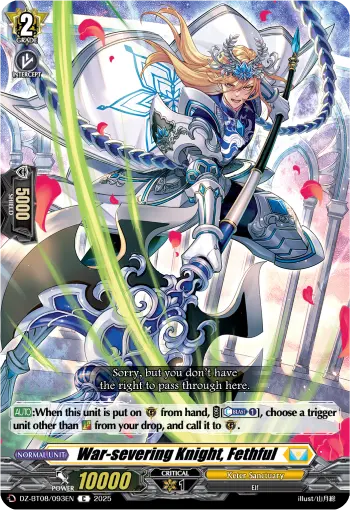 War-severing Knight, Fethful
