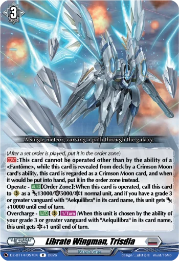 Librate Wingman, Trisdia