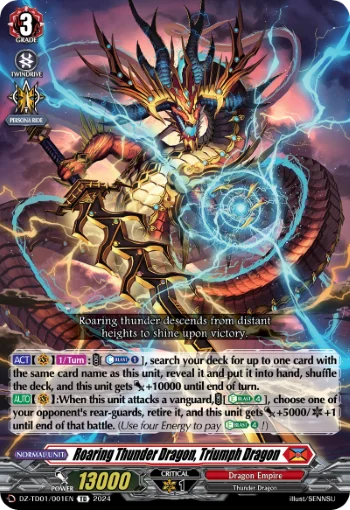 Roaring Thunder Dragon, Triumph Dragon